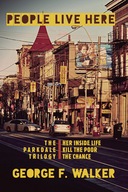 People Live Here: The Parkdale Trilogy: The