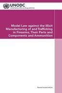 Model law against the illicit manufacturing of