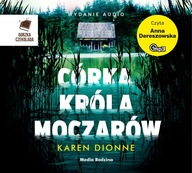 Córka króla moczarów Karen Dionne NOWA - AUDIO mp3