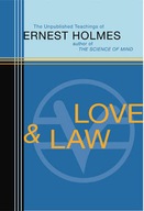 Love and Law: The Unpublished Teachings of Ernest