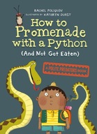 How To Promenade With A Python (and Not Get