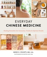 Everyday Chinese Medicine: Healing Remedies for