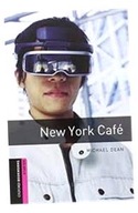 OXFORD BOOKWORMS LIBRARY STARTER 2ND EDITION: NEW YORK CAFÉ BOOK WITH MP3