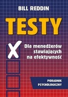 TESTY DLA MENEDŻERÓW STAWIAJĄCYCH NA EFEKTYWNOŚĆ