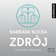 ZDRÓJ. AUDIOBOOK, BARBARA KLICKA