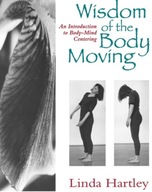 Wisdom of the Body Moving: An Introduction to