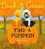 Duck & Goose, Find a Pumpkin Tad Hills