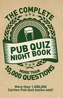 The Complete Pub Quiz Book: More than 10,000