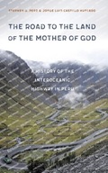 The Road to the Land of the Mother of God: A