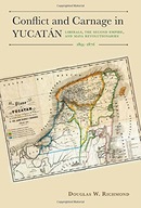Conflict and Carnage in Yuctan: Liberals, the