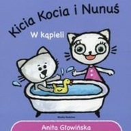 Kicia Kocia i Nunuś w Kąpieli Anita Głowińska