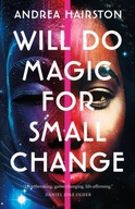 Will Do Magic for Small Change Hairston Andrea