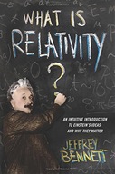 What Is Relativity?: An Intuitive Introduction to