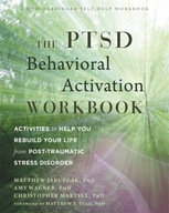 The PTSD Behavioral Activation Workbook: