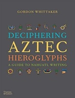Deciphering Aztec Hieroglyphs: A Guide to Nahuatl