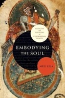 Embodying the Soul: Medicine and Religion in