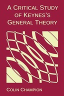 A Critical Study of Keynes s General Theory