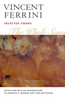 The Whole Song: SELECTED POEMS Ferrini Vincent