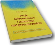 Twoje sekretne moce i panowanie nad przeznaczeniem