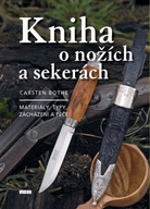 Kniha o nožích a sekerách - Mater... Carsten Bothe