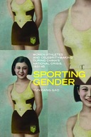 Sporting Gender: Women Athletes and