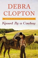 Kissed by a Cowboy Clopton Debra