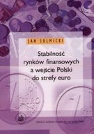 STABILNOŚĆ RYNKÓW FINANSOWYCH A WEJŚCIE POLSKI...