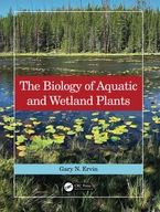 The Biology of Aquatic and Wetland Plants Ervin Gary N. (Mississippi State