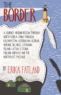 The Border - A Journey Around Russia: SHORTLISTED