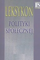 Leksykon Polityki społecznej B Rysz Kowalczyk