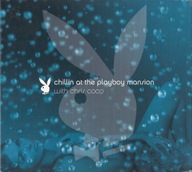 Chris Coco – Chillin At The Playboy Mansion