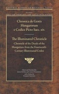 The Illuminated Chronicle: Chronicle of the Deeds