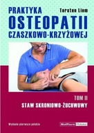 Praktyka osteopatii czaszkowo-krzyżowej Tom 2