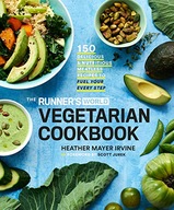 The Runner s World Vegetarian Cookbook: 150