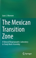 The Mexican Transition Zone: A Natural