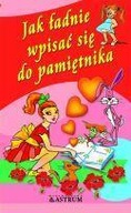 JAK ŁADNIE WPISAĆ SIĘ DO PAMIĘTNIKA., ANNA TKACZYK