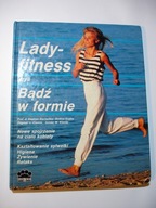 Lady-fitness czyli bądź w formie. Starischka, Grabis , Cramm, Kienitz