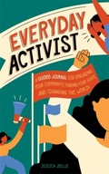 Everyday Activist: A Guided Journal for Engaging