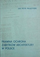 Prawna ochrona zabytków architektury w Polsce