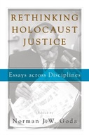 Rethinking Holocaust Justice: Essays across