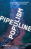Pipeline Populism: Grassroots Environmentalism in