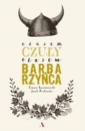 Czasem czuły, czasem barbarzyńca - Kwaśniewski