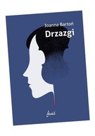 DRZAZGI JOANNA BARTOŃ