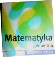 Matematyka Geometria bez problemów - Benno Mohry