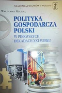 Polityka gospodarcza Polski w pierwszych dekadach