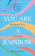 You Are A Rainbow: Essential Auras (Now Age