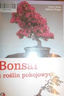 Bonsai z roślin pokojowych - Ruger Helmut