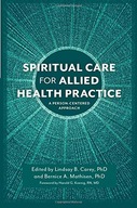 Spiritual Care for Allied Health Practice: A