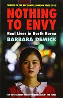 Nothing To Envy: Real Lives In North Korea Demick