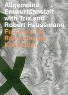Allgemeine Entwurfsanstalt with Trix and Robert